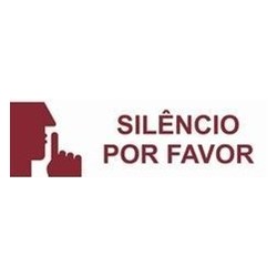 Sinalética - "Silêncio por...